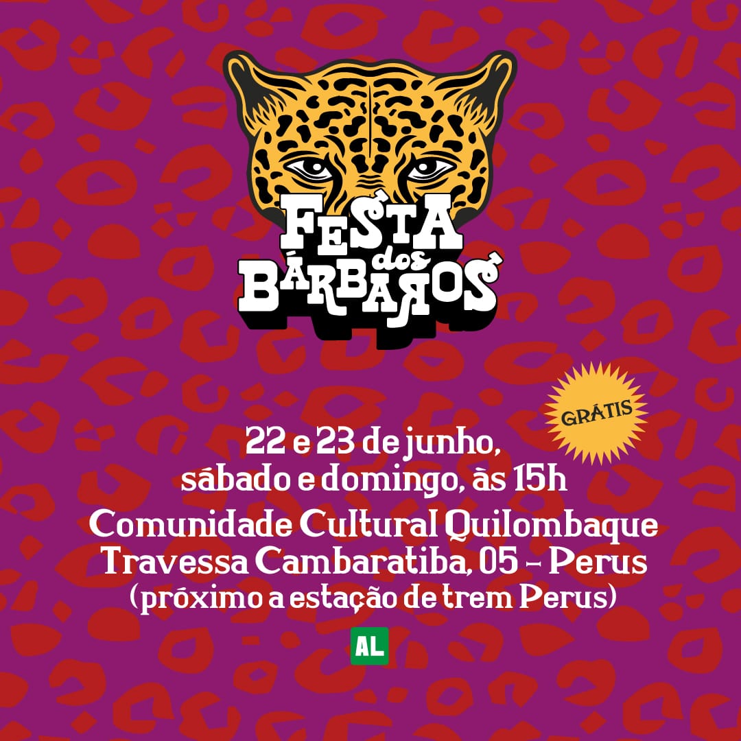 Festa dos Bárbaros – na Comunidade Cultural Quilombaque