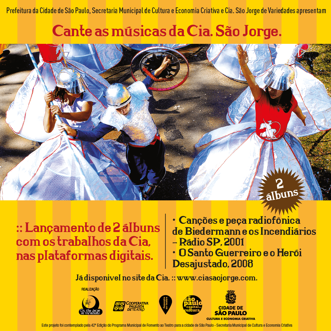 <u>PROJETO FESTA DOS BÁRBAROS  – 3ª ETAPA </u> <br> CIA. SÃO JORGE DE VARIEDADES LANÇA 2 DISCOS COM MÚSICAS DOS ESPETÁCULOS DO REPERTÓRIO DA CIA.